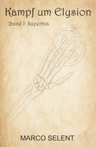 Nivalis Fimbular: Kampf um Elysion: Superbia (Nivalis Fimbular - Reihe)