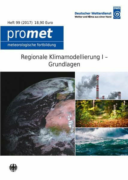 Regionale Klimamodellierung I: Grundlagen (promet - Meteorologische Fortbildung)