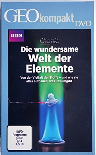 GEOkompakt / GEOkompakt mit DVD 31/2012 - Chemie: Die Macht der Materie: DVD: Die wundersame Welt der Elemente