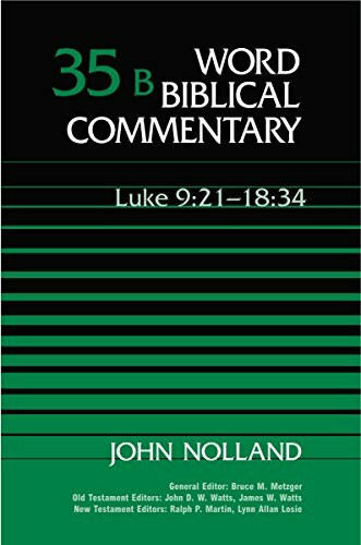 Word Biblical Commentary: Luke 9:21-18:34
