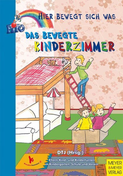 Das bewegte Kinderzimmer (Hier bewegt sich was)