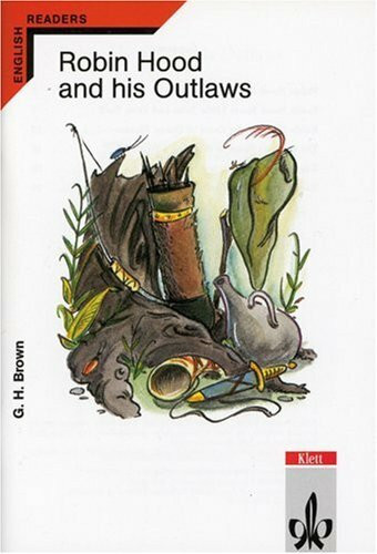 Robin Hood and his Outlaws: Englische Lektüre für das 3. Lernjahr