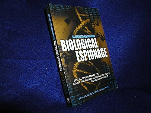 Biological Espionage: Special Operations of the Soviet and Russian Foreign Intelligence Services in the West