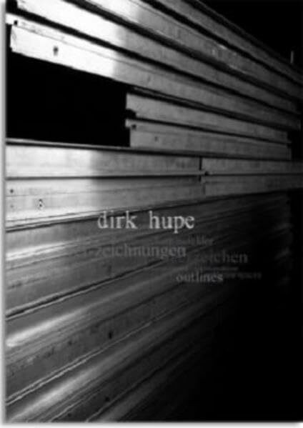 Dirk Hupe: Ver-zeichnungen outlines