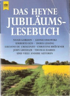 Das neue Heyne Jubiläums- Lesebuch.