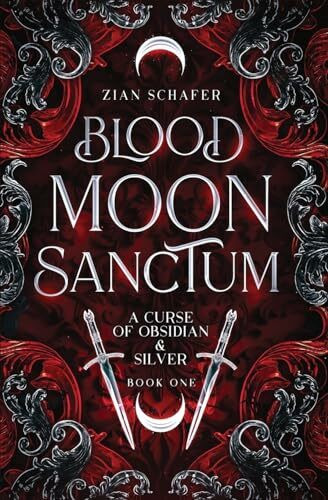 Blood Moon Sanctum (A Curse of Obsidian & Silver, Band 1)