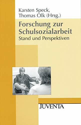 Forschung zur Schulsozialarbeit: Stand und Perspektiven (Juventa Paperback)