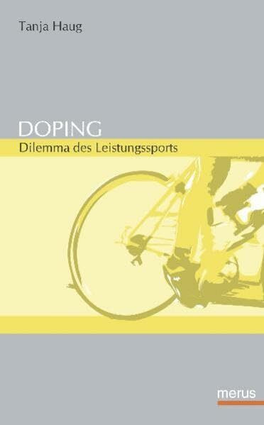 Doping. Dilemma des Leistungssports