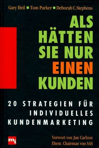 Als hätten Sie nur einen Kunden