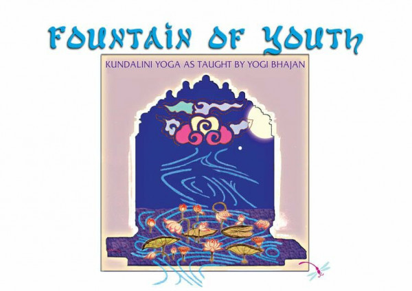 Fountain of Youth - Kundalini Yoga & Meditation: by Tarn Taran Kaur - Kundalini Women