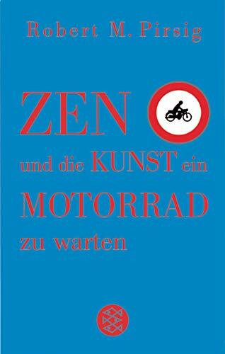 Zen und die Kunst, ein Motorrad zu warten: Roman