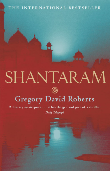 Shantaram: Gregory David Roberts Paperback – 24 Mar. 2005