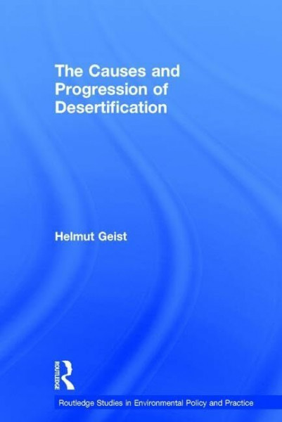 Geist, H: Causes and Progression of Desertification