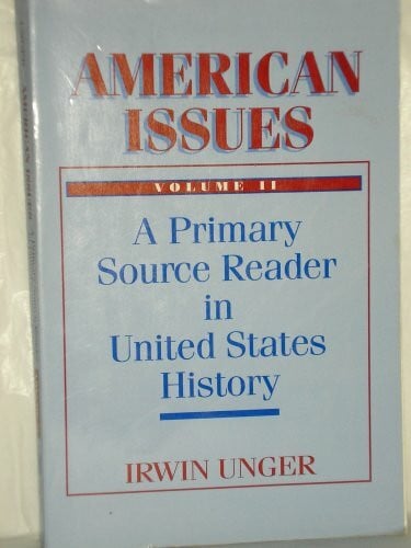 American Issues: A Primary Source Reader in United States History