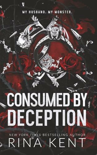 Consumed by Deception: Special Edition Print (Deception Trilogy, Band 3)