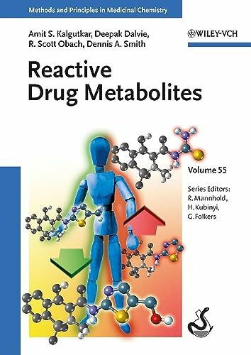 Reactive Drug Metabolites (Methods and Principles in Medicinal Chemistry, 55, Band 55)