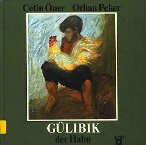 Gülibik, der Hahn.