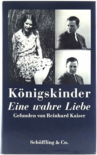 Königskinder. Eine wahre Liebe