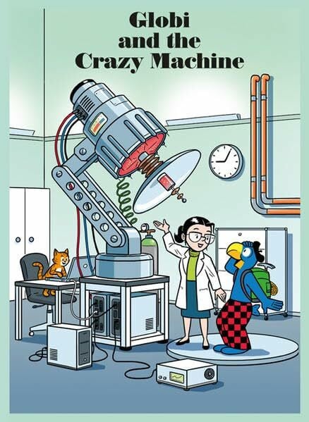 Globi and the Crazy Machine: Volume 87 (Globi Englisch)