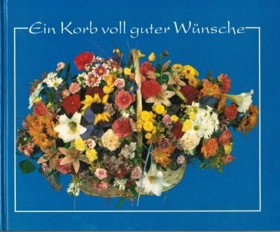 Ein Korb voller guter Wünsche