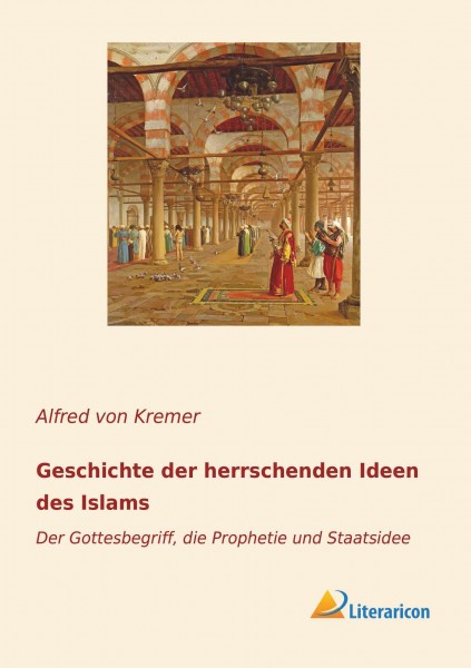 Geschichte der herrschenden Ideen des Islams