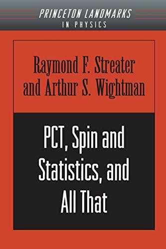 PCT, Spin and Statistics, and All That (Landmarks in Physics)