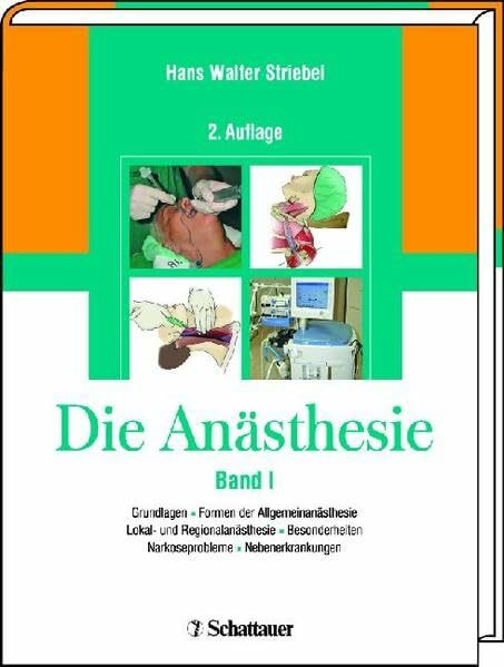 Die Anästhesie: Grundlagen und Praxis. 2 Bände