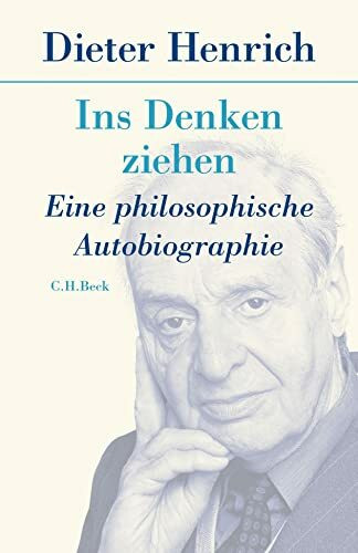 Ins Denken ziehen: Eine philosophische Autobiographie