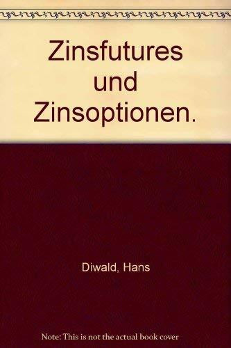 Zinsfutures und Zinsoptionen: Erfolgreicher Einsatz an internationalen Terminmärkten