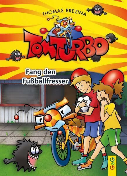Tom Turbo: Fang den Fußballfresser (Tom Turbo: Turbotolle Leseabenteuer)