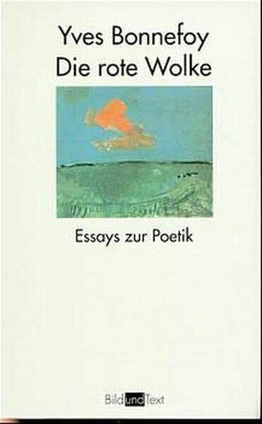 Die rote Wolke. Essays zur Poetik (Bild und Text)