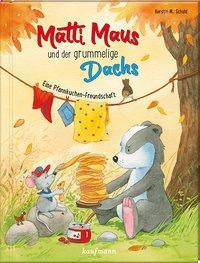 Matti Maus und der grummelige Dachs