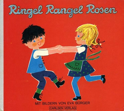 Lieder und Reime III. Ringel Rangel Rosen