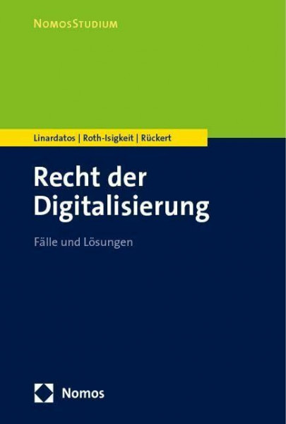 Recht der Digitalisierung: Fälle und Lösungen (NomosStudium)
