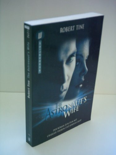 The Astronaut's Wife: Der Roman zum Film mit Charlize Theron und Johnny Depp (Wunderlich Taschenbuch)