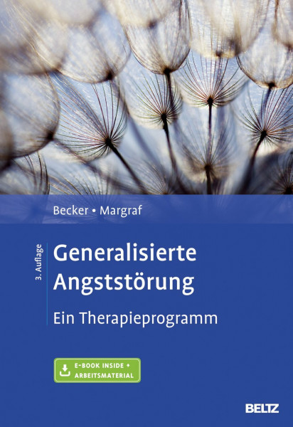 Generalisierte Angststörung: Ein Therapieprogramm. Mit E-Book inside und Arbeitsmaterial