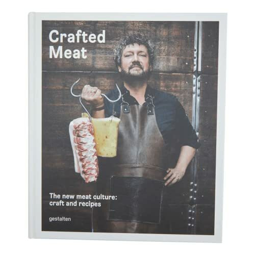 Crafted Meat: The new meat culture: craft and recipes (British English edition)