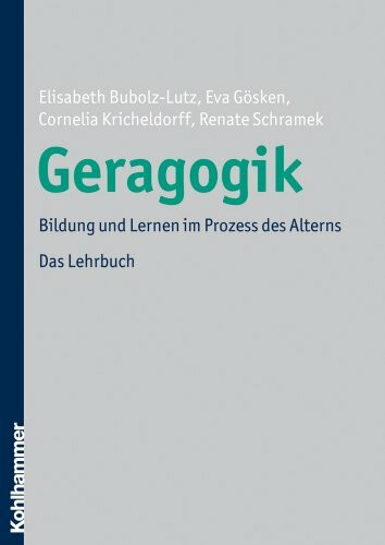 Geragogik: Bildung und Lernen im Prozess des Alterns. Das Lehrbuch