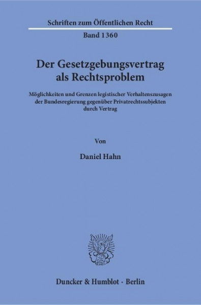 Der Gesetzgebungsvertrag als Rechtsproblem.