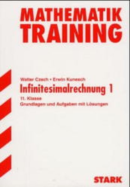 Training Mathematik Oberstufe: Training Gymnasium - Mathematik 11. Kl. Infinitesimalrechnung 1