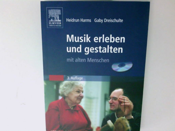Musik erleben und gestalten mit alten Menschen