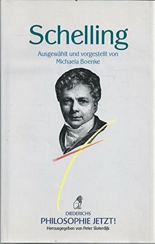 Philosophie Jetzt!: Schelling