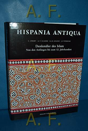 Hispania antiqua, Denkmäler des Islam: Von den Anfängen bis ins 12. Jahrhundert