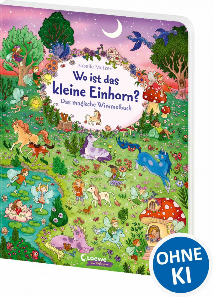 Wo ist das kleine Einhorn?: Das magische Wimmelbuch für Kinder ab 3 Jahren - Fördert Fantasie, Wahrnehmung und Aufmerksamkeit von Kindern (Loewe von Anfang an)