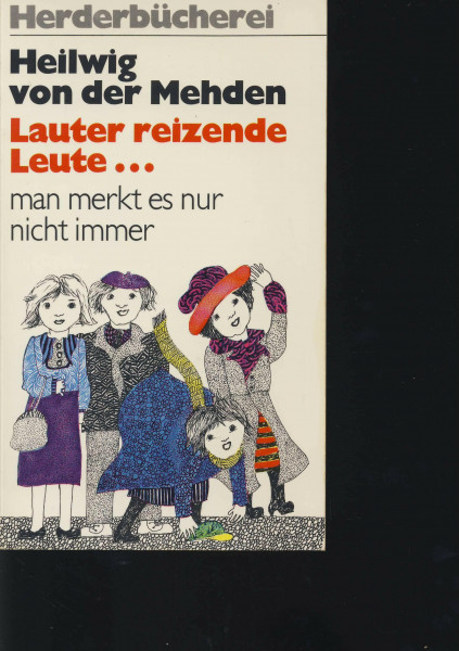 Lauter reizende Leute... man merkt es nur nicht immer.