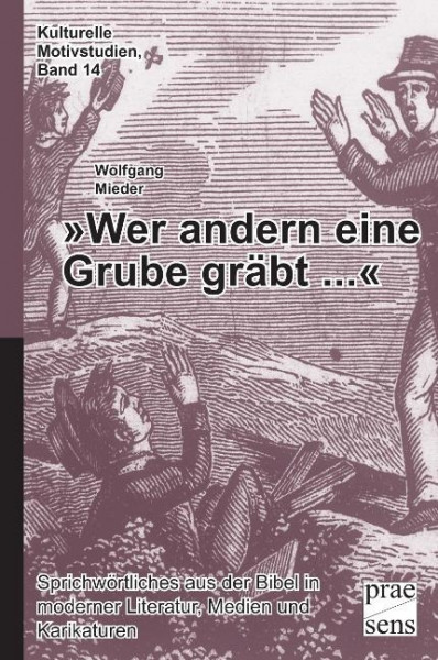 »Wer andern eine Grube gräbt ...«