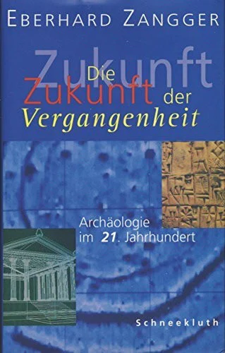 Die Zukunft der Vergangenheit
