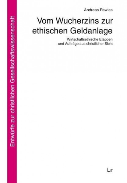 Vom Wucherzins zur ethischen Geldanlage