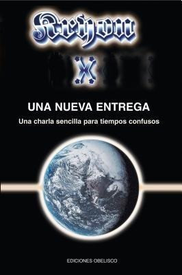 Una Nueva Entrega: Charla Sencilla Para Tiempos Confusos