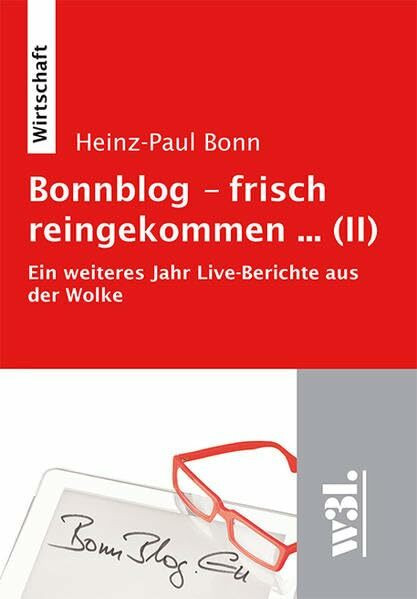 Bonnblog - frisch reingekommen (II): Ein weiteres Jahr Live-Berichte aus der Wolke